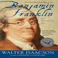 Benjamin Franklin By Walter Isaacson