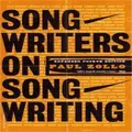 Songwriters On Songwriting By Paul Zollo