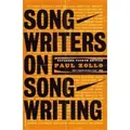Songwriters On Songwriting By Paul Zollo