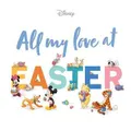 All My Love At Easter (Disney) Picture Book (Hardback)