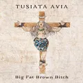 Big Fat Brown Bitch By Tusiata Avia