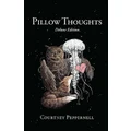 Pillow Thoughts By Courtney Peppernell (Hardback)