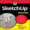 Sketchup For Dummies By Bill Fane, Josh Reilly, Mark Harrison