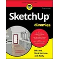 Sketchup For Dummies By Bill Fane, Josh Reilly, Mark Harrison