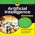 Artificial Intelligence For Dummies By John Paul Mueller, Luca Massaron