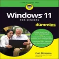 Windows 11 For Seniors For Dummies By Curt Simmons