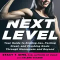 Next Level By Selene Yeager, Stacy T. Sims, Phd