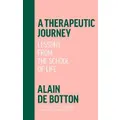 A Therapeutic Journey By Alain De Botton