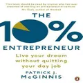 The 10% Entrepreneur By Patrick J. Mcginnis