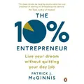 The 10% Entrepreneur By Patrick J. Mcginnis