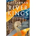 River Kings By Cat Jarman