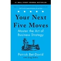 Your Next Five Moves By Patrick Bet-David