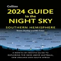 2024 Guide To The Night Sky Southern Hemisphere By Collins Astronomy, Storm Dunlop, Wil Tirion