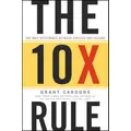 The 10X Rule By Grant Cardone (Hardback)