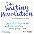 The Writing Revolution By Judith C. Hochman, Natalie, Wexler