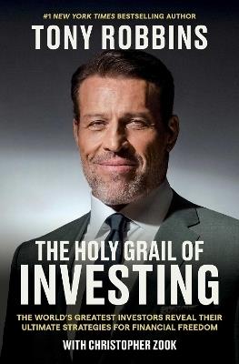 The Holy Grail Of Investing By Christopher Zook, Tony Robbins