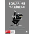Squaring The Circle (DVD)