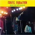 Why You So Craven by Israel Vibration (CD)