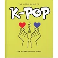 The Little Guide To K-Pop By Orange Hippo! (Hardback)