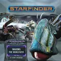 Starfinder Adventure Path: Waking The Worldseed (Devastation Ark 1 Of 3) By Jenny Jarzabski