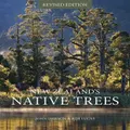 New Zealand's Native Trees By John Dawson And Rob Lucas (Hardback)