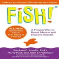 Fish! By Harry Paul, John Christensen, Stephen C Lundin