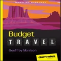 Budget Travel For Dummies By Geoffrey Morrison