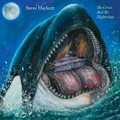 The Circus and The Nightwhale by Steve Hackett (CD)