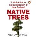 A Mini Guide To The Identification Of New Zealand Native Trees By Andrew Crowe