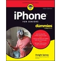 Iphone For Seniors For Dummies By Dwight Spivey