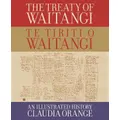 The Treaty Of Waitangi - Te Tiriti O Waitangi By Claudia Orange