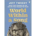 World Within A Song By Jeff Tweedy (Hardback)