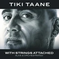 With Strings Attached (Alive & Orchestrated) by Tiki Taane (CD)