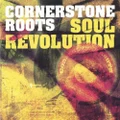 Soul Revolution by Cornerstone Roots (CD)