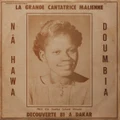 La Grande Cantatrice Malienne Vol. 1 by Nahawa Doumbia (CD)
