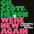 We're New Again - A Reimagining By Makaya Mccraven by Gil Scott-Heron (CD)