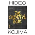 The Creative Gene By Hideo Kojima (Hardback)