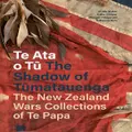 Te Ata O Tū The Shadow Of Tumatauenga (Hardback)
