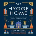My Hygge Home By Meik Wiking (Hardback)