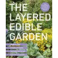 The Layered Edible Garden By Christina Chung