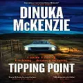 Tipping Point By Dinuka Mckenzie
