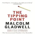 The Tipping Point : How Little Things Can Make A Big Difference By Malcolm Gladwell