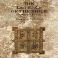 The Lost Books Of The Bible By Frank Crane