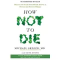 How Not To Die By Gene Stone, Michael Greger