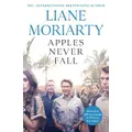 Apples Never Fall By Liane Moriarty