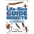 The Life-Size Guide To Insects And Other Land Invertebrates Of New Zealand By Andrew Crowe