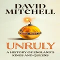 Unruly By David Mitchell