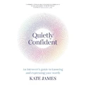 Quietly Confident By Kate James
