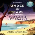 Lonely Planet Under The Stars Camping Australia And New Zealand By Lonely Planet (Hardback)