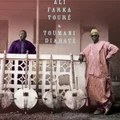 Ali & Toumani by Ali Farka Touré & Toumani Diabaté (CD)